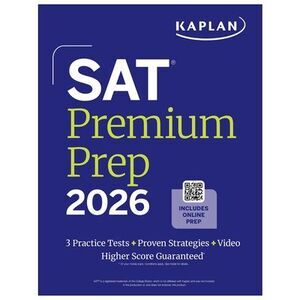SAT Premium Prep 2026: Includes 3 Full Length Practice Tests, 700+ Practice Ques